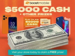 Boost Mobile ‘Scratch &Amp; Win’ Sweepstakes (In Store Visit Required) (Working In 2025)