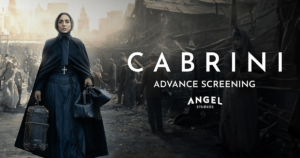 Grab Your Free Tickets To ‘Cabrini’ - A True Tale Of Hope! 2025