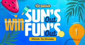 Toy Insider “Sun’s Out, Fun’s Out” Sweepstakes (Working In 2025)