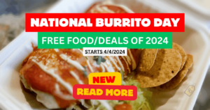 All National Burrito Day Free Food Offers And Deals (Working In 2025)