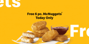 Free 6 Piece Nugget At Mcdonald’s Today Only – Topsave