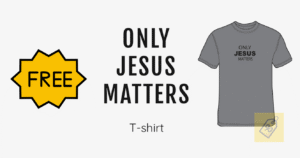 Free Only Jesus Matters T-Shirt W Free S&Amp;H – Topsave