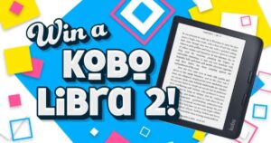 Enter To Win A Kobo Libra 2 With Bookriot (Working In 2025)