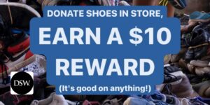 Get A Free $10 Dsw Reward With Shoe Donation! – Topsave