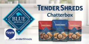 Free Blue Buffalo Tender Shreds Chatterbox Kit! (Working In 2025)