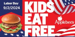 Kids Eat Free At Applebee’s This Labor Day 8/2/24 – Topsave