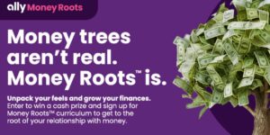 Enter The Ally Money Roots Money Tree Sweepstakes! (Working In 2025)