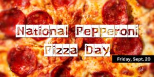 Get Free Pizza And Discounts For National Pepperoni Pizza Day — Today (Working In 2025)