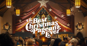 Free Movie Tickets To See “The Best Christmas Pageant Ever” In Atom Theaters – Topsave