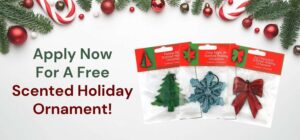 Apply Now For A Free Holiday Scented Ornament (Working In 2025)