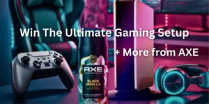 Win The Ultimate Gaming Setup For You Or Your Kids In The Axe Holiday Sweepstakes (Working In 2025)