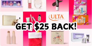 Free $25 To Spend At Ulta Beauty After Cash Back! (Working In 2025)