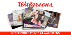 Score 5 Free 4×6 Photo Prints At Walgreens – Limited Time Offer! (Working In 2025)