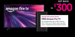 Snag A Free Amazon Fire Tv Or $300 With T-Mobile 5G Home Internet! (Working In 2025)