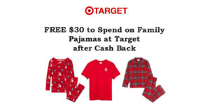 Free $30 To Spend On Family Pajamas At Target After Cash Back! (Working In 2025)