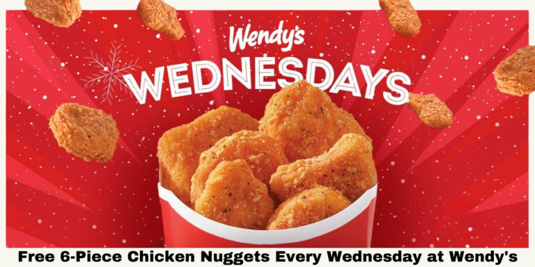 Free 6 Piece Nuggets Every Wednesday At Wendy’s (Working In 2025)