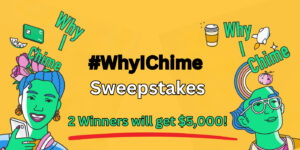 Chime Is Giving Away $5K To Two People – #Whyichime (Working In 2025)