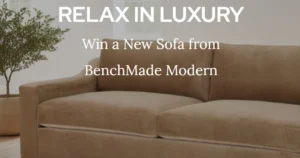 Win A Benchmade Modern Lucca Sofa Worth $4,655! (Working In 2025)