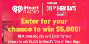 Win $5,000 In Iheart’s “One Of Them Days” Sweepstakes! (Working In 2025)