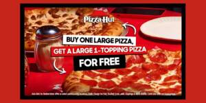 Buy One, Get One Free Large Pizzas At Pizza Hut! (Ends Tomorrow) (Working In 2025)