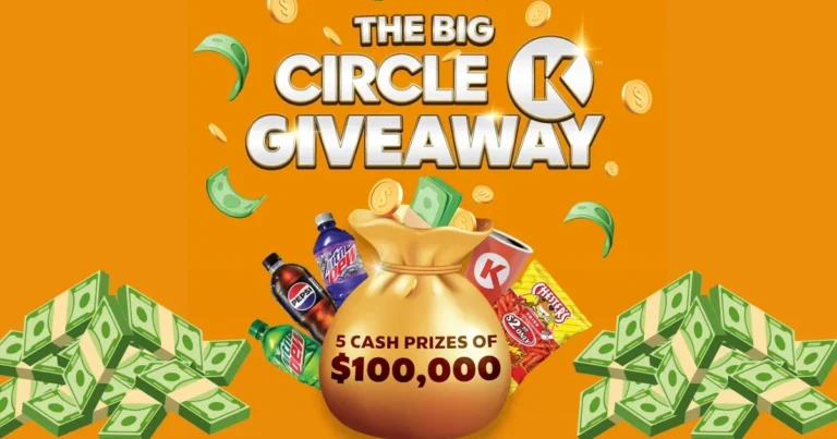 Win $100,000 Cash Or A $500 Circle K Gift Card – 205 Winners! 2025