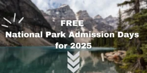 free national park admission days 2025