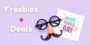 aprils fools day freebies and deals 2025