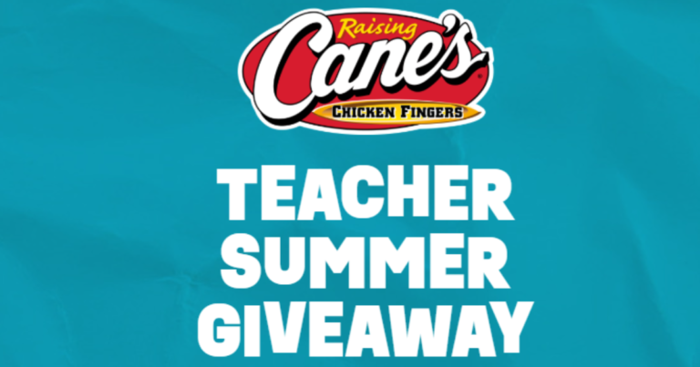 Raising Canes Teacher Appreciation Sweepstakes: Enter to win and celebrate educators.